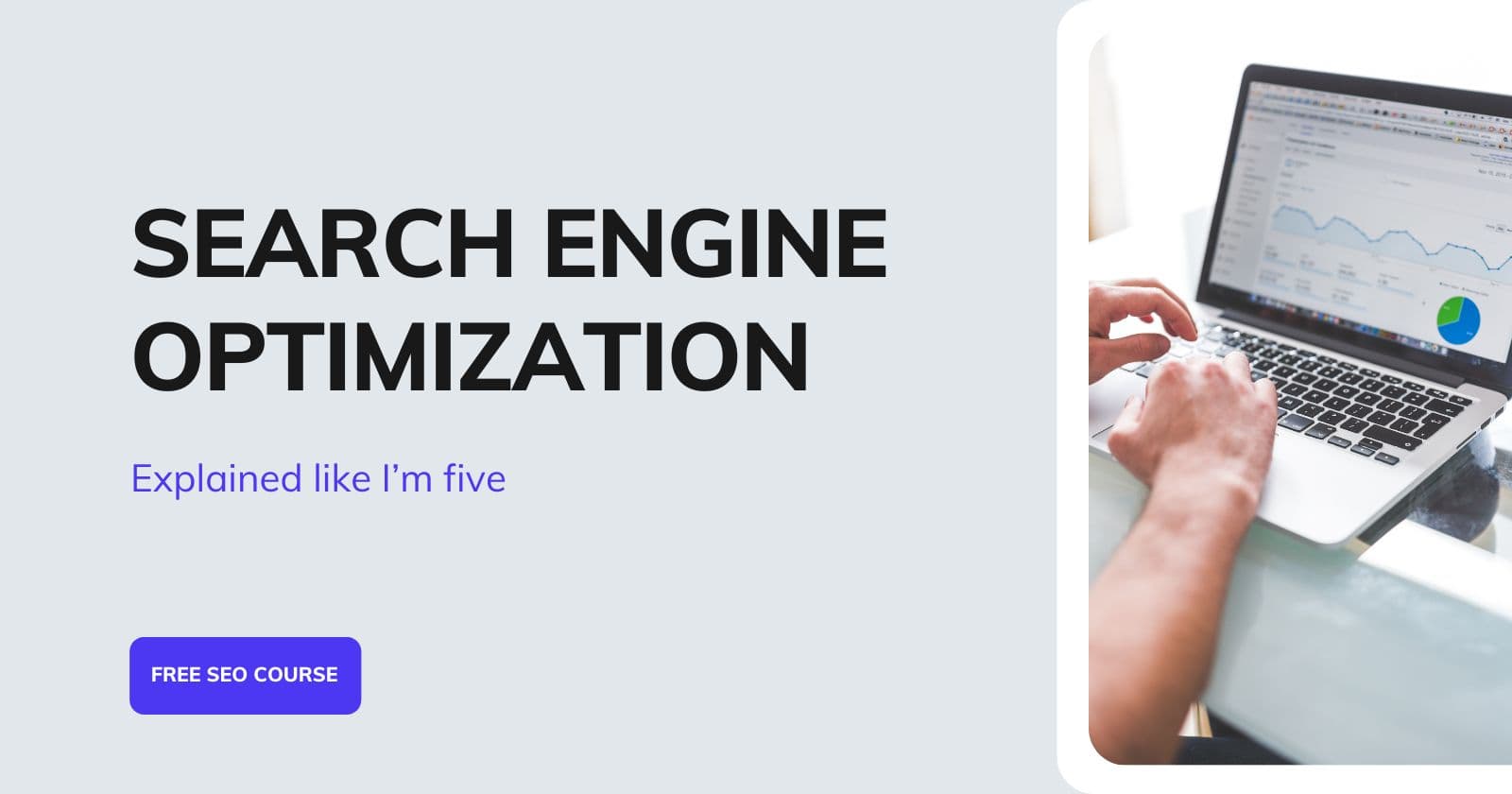 Free SEO Course Explained Like I'm five